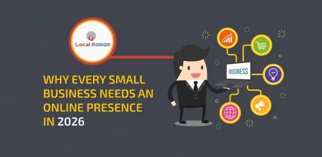 Why Every Small Business Needs an Online Presence in 2026