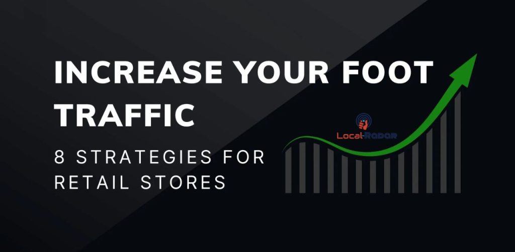 Top Hyperlocal Marketing Strategies to Boost Foot Traffic and Increase Sales