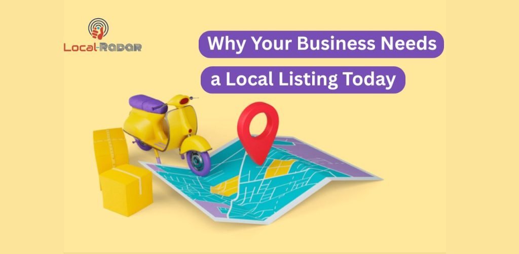 Why Your Business Needs a Local Listing Today